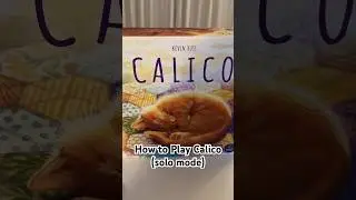 How to Play Calico Board Game *SOLO MODE*