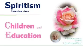 Reflection: SPIRITISM INSPIRING LIVES I &ldquo;Children and Education&rdquo; by Evanise M Zwirtes I 14.01.26.