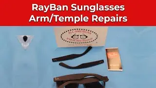RayBan Sunglasses Arm/Temple Repairs