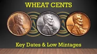 Lincoln Wheat Cents - Key Dates and Low Mintages