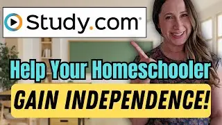 Как Study.com может помочь вашему ребенку стать самостоятельным учеником!