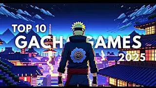 Top 10 Best Gacha Games 2025 &ndash; Must-Play Auto RPGs for Android & iOS!