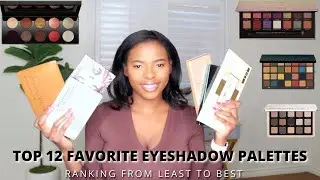 Ranking My Top 12 Favorite Eyeshadow Palettes Of 2021( High End & Luxury Palettes)