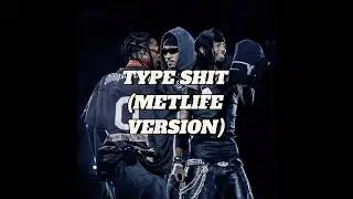 Type Shit (Metlife Intro) By Future ft Travis Scott and Playboi Carti