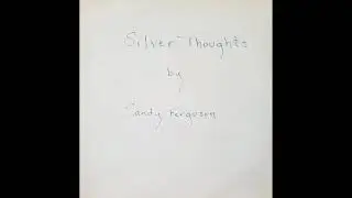 Sandy Ferguson &ndash; Silver Thoughts