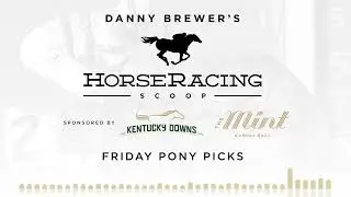 Friday Pony Picks 2024 - Episode 45
