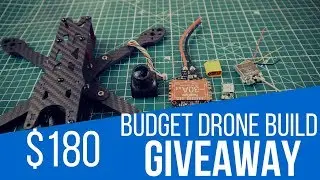 How to build the best budget FPV Drone under $200 // Drone Giveaway