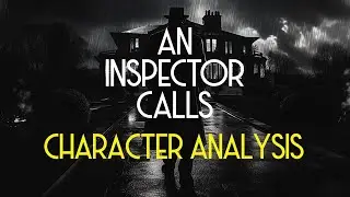 An Inspector Calls | Character Analysis