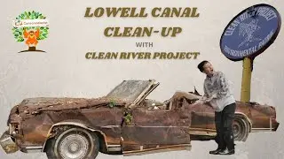 Lowell Canal Clean-up with Clean River Project
