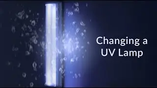 Changing a UV Lamp