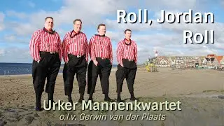 Urker Mannenkwartet - Roll, Jordan Roll