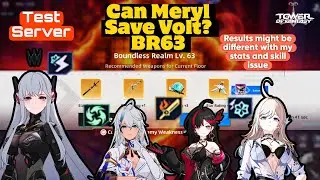 BR63 All Comp. Can Meryl Ironheart Save Volt? Tower of Fantasy