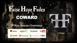 False Hope Fades - Coward - EP