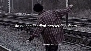 • saklansam bir yerlerde, gizlice ağlasam