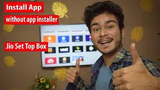 Install App on Jio Fiber Set Top Box Without App Installer