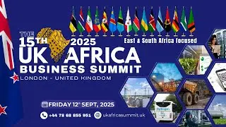 🌍 UK-Africa Business Summit 2025: Unlocking Trade & Investment Opportunities! 🚀 | 12 Sept 2025
