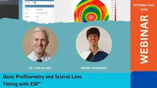 Basic Profilometry and Scleral Lens Fitting with the Eye Surface Profiler (ESP) with Tom Arnold