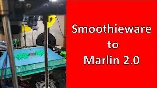 Smoothieware to Marlin 2.0 - My story on the Azteeg X5 GT