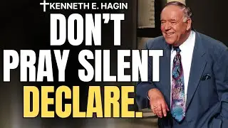 Kenneth E. Hagin: Speak God&rsquo;s Word&mdash;Why Heaven Responds When You Declare It!