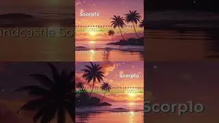Scorp1o: Escape to Paradise with Sandcastle Sounds