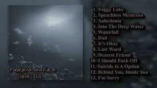 Simon Craiq - Turbid Water (Full Album)