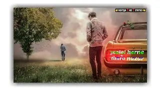 timro man badliye cha timro man badliye cha nepali new WhatsApp status