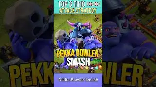 TH10 ATTACK STRATEGY: Pekka Bowler Smash!