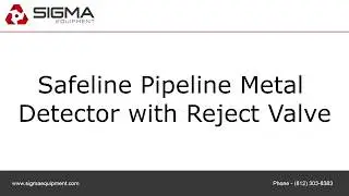 Safeline Pipeline Metal Detector with Reject Valve