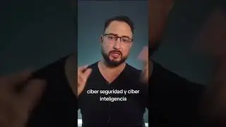 Ciber seguridad y ciber inteligencia