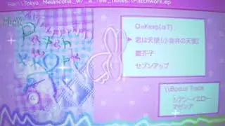 1st E.P.［Patchwork］cross fade - Tokyo Melancolia w/ a few notes.