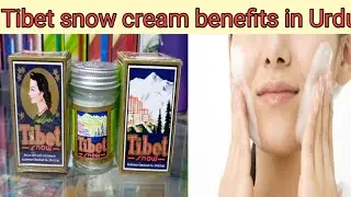 Tibet snow cream || Tibet snow cream review Benefits use in Urdu || Face Beauty