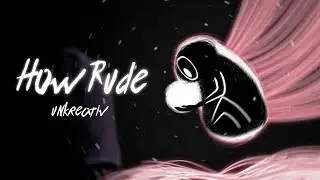 🎵 unkreativ - How Rude (offizielles Musikvideo | 4k)