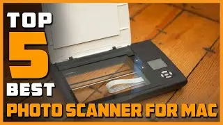 Top 5 Best Photo Scanner for Mac in 2026 | Review and Buying Guide