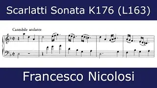 The beauty of Scarlatti - Sonata in D minor K176 (Francesco Nicolosi)