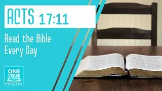 Examine the Scriptures | Acts 17:11 | One Verse Daily Devotional