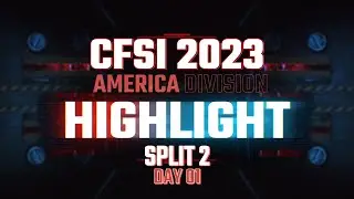[CFS INVITATIONAL 2023 America Division: Split 2] DAY 1 HIGHLIGHT