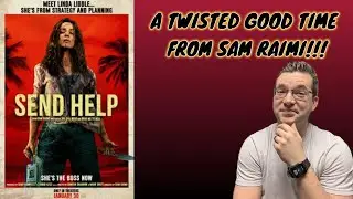 SEND HELP: MOVIE REVIEW