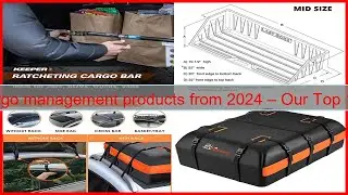 Best cargo management products from 2024 &ndash; Our Top 10 Picks