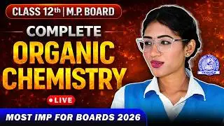 Class 12 Complete Organic Chemistry Rapid Revision 🚀 MP Board 2026