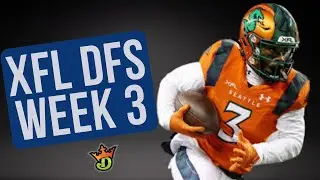 XFL Week 2 Recap & XFL Week 3 DFS First Look