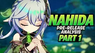 How strong is the Dendro Archon? | Nahida Pre-Release Analysis Part 1