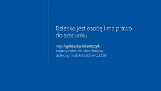 Dziecko jest osoba i ma prawo do szacunku