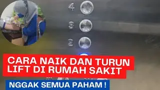 Cara Naik dan Turun Lift di Rumah Sakit Bagi Pemula