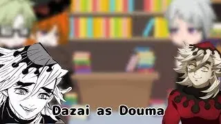 ADA plus Chuuya react to Dazai Osamu as Douma   1 1