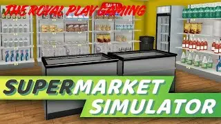 Supermarket game  day 3  | | THE ROYAL PLAY GAMING | |