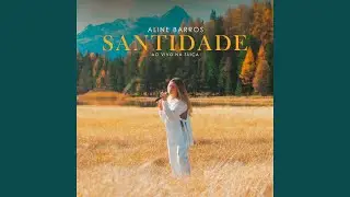 Santidade (Ao Vivo Na Suíça)