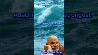 Attachment - Sri Neem Karoli Baba