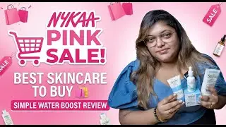 Best Skincare to Buy in Nykaa Pink Sale? 🛍️ Simple Water Boost Review