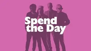 Sloan - Spend The Day