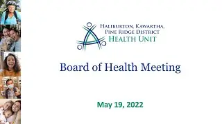 HKPR District Health Unit Board of Health Meeting - May 19, 2022